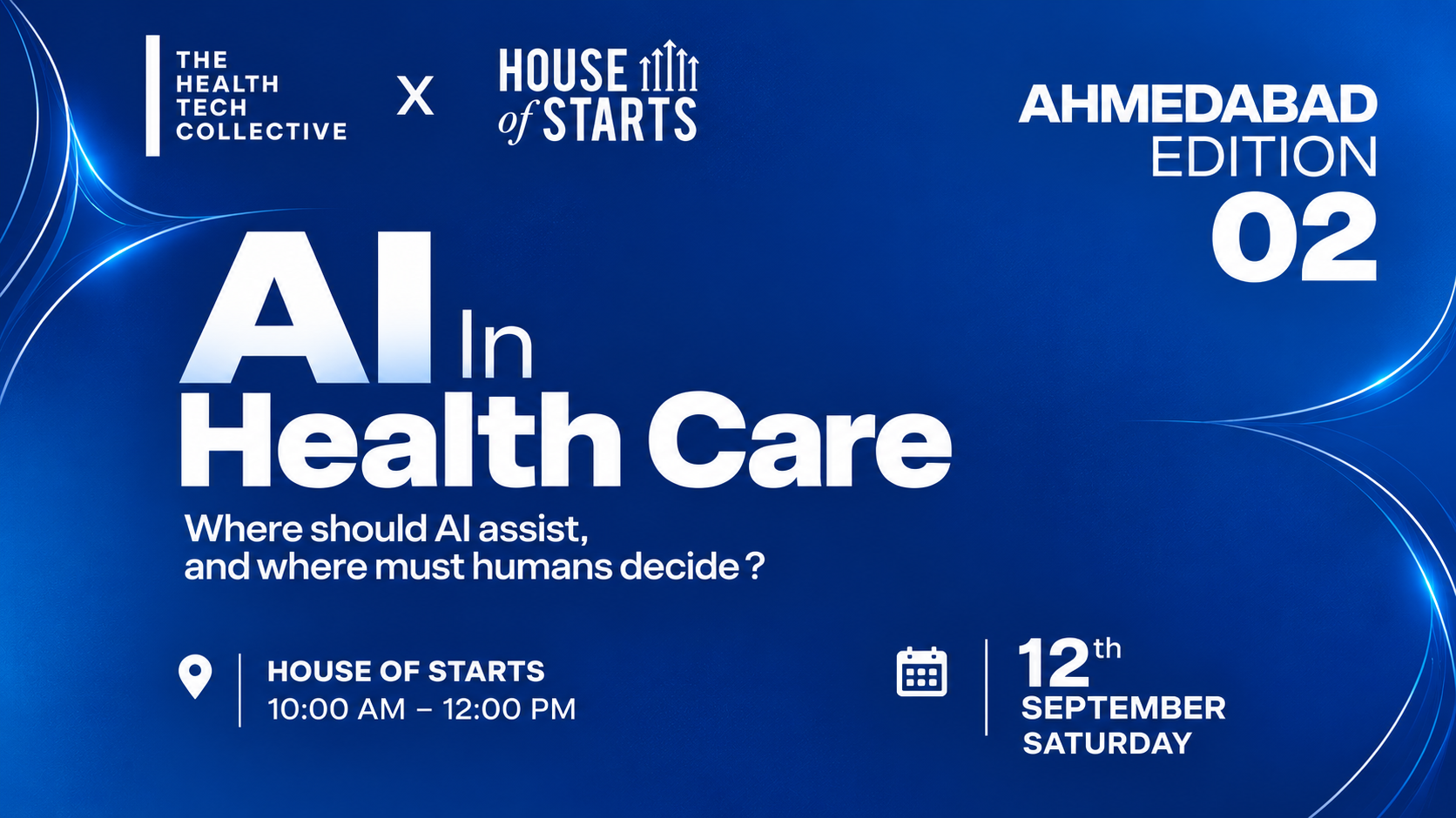 AI in Healthcare: Ahmedabad 2nd edition at House of Starts, Ahmedabad